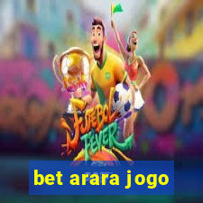 bet arara jogo